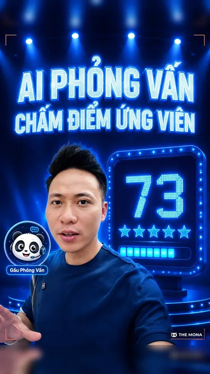 Video ngắn MONA sản xuất: AI phỏng vấn, chấm điểm ứng viên
