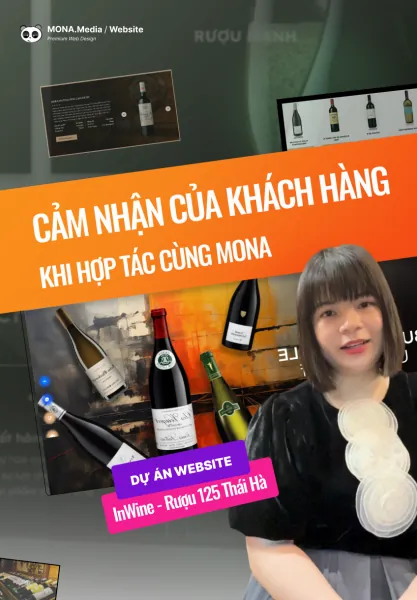 Video cảm nhận của khách hàng Inwine khi hợp tác với MONA