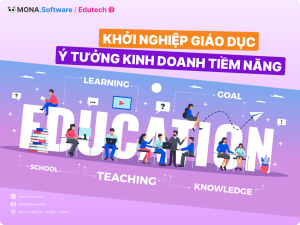 Khởi nghiệp giáo dục với các ý tưởng kinh doanh đầy tiềm năng
