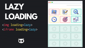 Lazy Loading là gì? Những thông tin cần biết về Lazy Loading