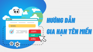 Hướng dẫn gia hạn tên miền khi tên miền hết hạn sử dụng