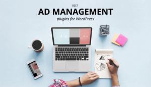 Top 5 plugin chèn quảng cáo cho WordPress được sử dụng nhiều nhất