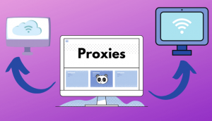 Proxy Server là gì? Tất tần tật kiến thức cần biết về Proxy Server