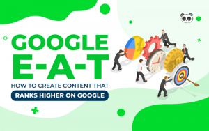 EAT là gì? 7 Cách cải thiện E-A-T tăng hiệu quả SEO website