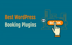 Top 7 WordPress Plugin Booking miễn phí và trả phí tốt nhất 2026