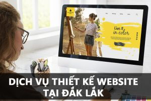 Dịch vụ thiết kế website tại Đắk Lắk