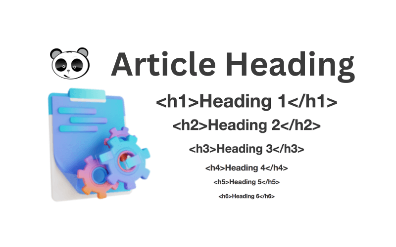 Article Heading là gì? Vai trò của Article Heading trong SEO