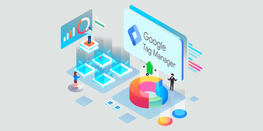 Hướng dẫn sử dụng Google Tag Manager