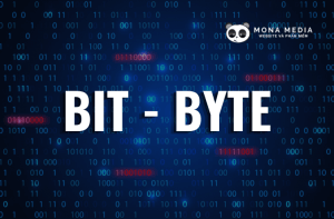 Bit là gì? Byte là gì? Sự khác biệt giữa Bit và Byte