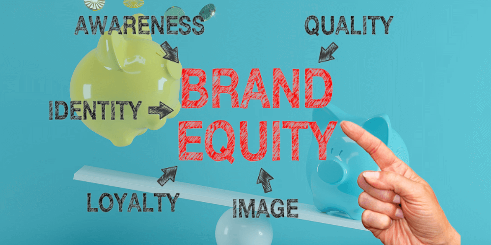 Cách xây dựng Brand Equity