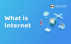 Internet là gì? Tổng hợp thông tin về Internet