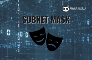 Subnet mask là gì? Cách thức tính địa chỉ IP và Subnet Mask