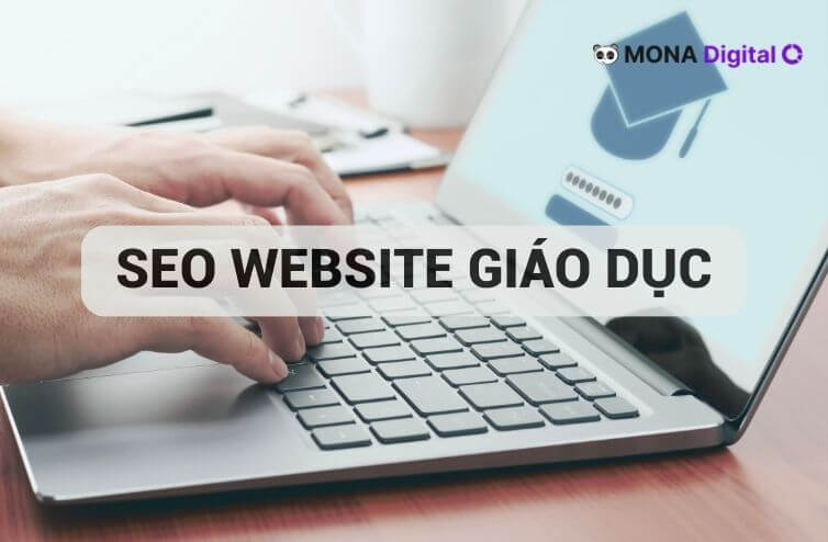 SEO website giáo dục là gì? Làm thế nào để SEO web giáo dục hiệu quả