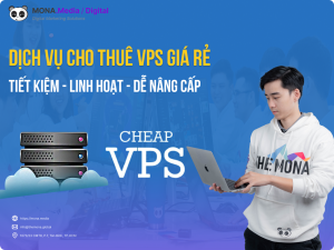 VPS GIÁ RẺ – Máy chủ ảo tiết kiệm chi phí, dễ dàng nâng cấp