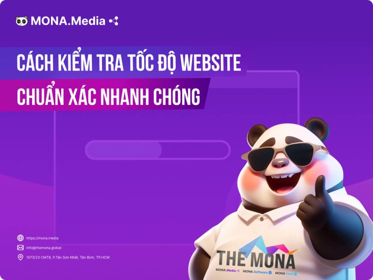 Cách kiểm tra tốc độ website chuẩn xác nhanh chóng