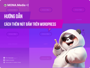 Cách thêm nút bấm trên WordPress giúp tăng tỷ lệ nhấp hiệu quả