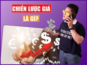 Chiến lược giá là gì? 10+ Chiến lược giá phù hợp cho doanh nghiệp