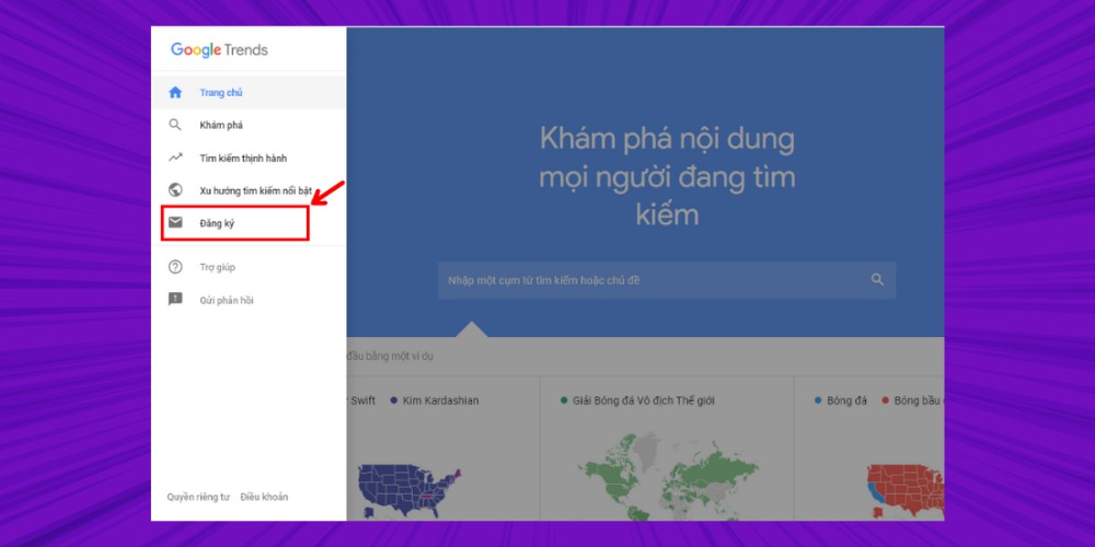 Chọn mục Đăng ký trên Google Trend Chọn mục Đăng ký trên Google Trend
