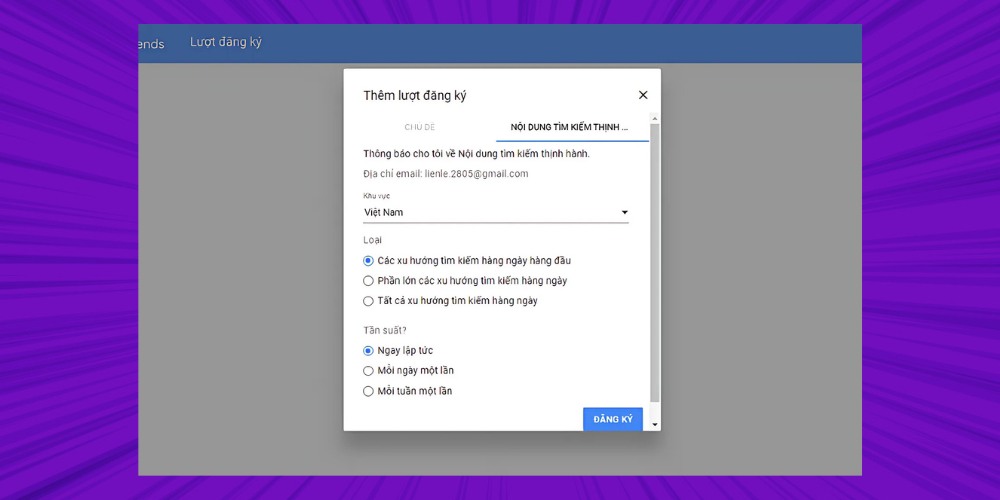 Chọn nội dung mà bạn muốn nhận thông báo trên Google Trend Chọn nội dung mà bạn muốn nhận thông báo trên Google Trend