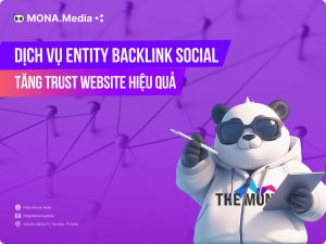 Dịch Vụ Entity Backlink Social chất lượng tăng trust website hiệu quả
