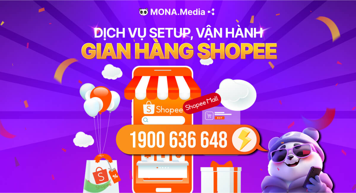 Dịch vụ setup, vận hành gian hàng Shopee tại MONA Media