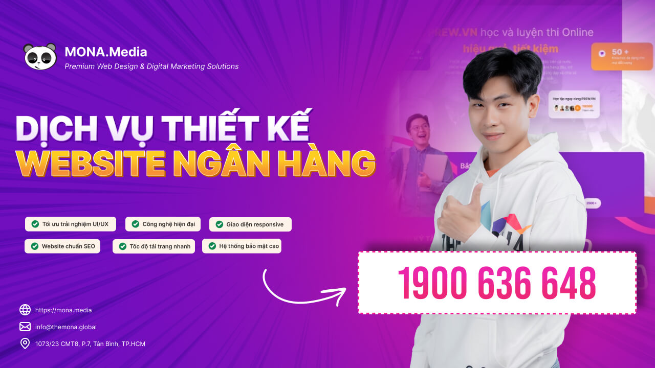 Liên hệ ngay để MONA tư vấn miễn phí cho bạn thiết kế web ngân hàng tại MONA Media