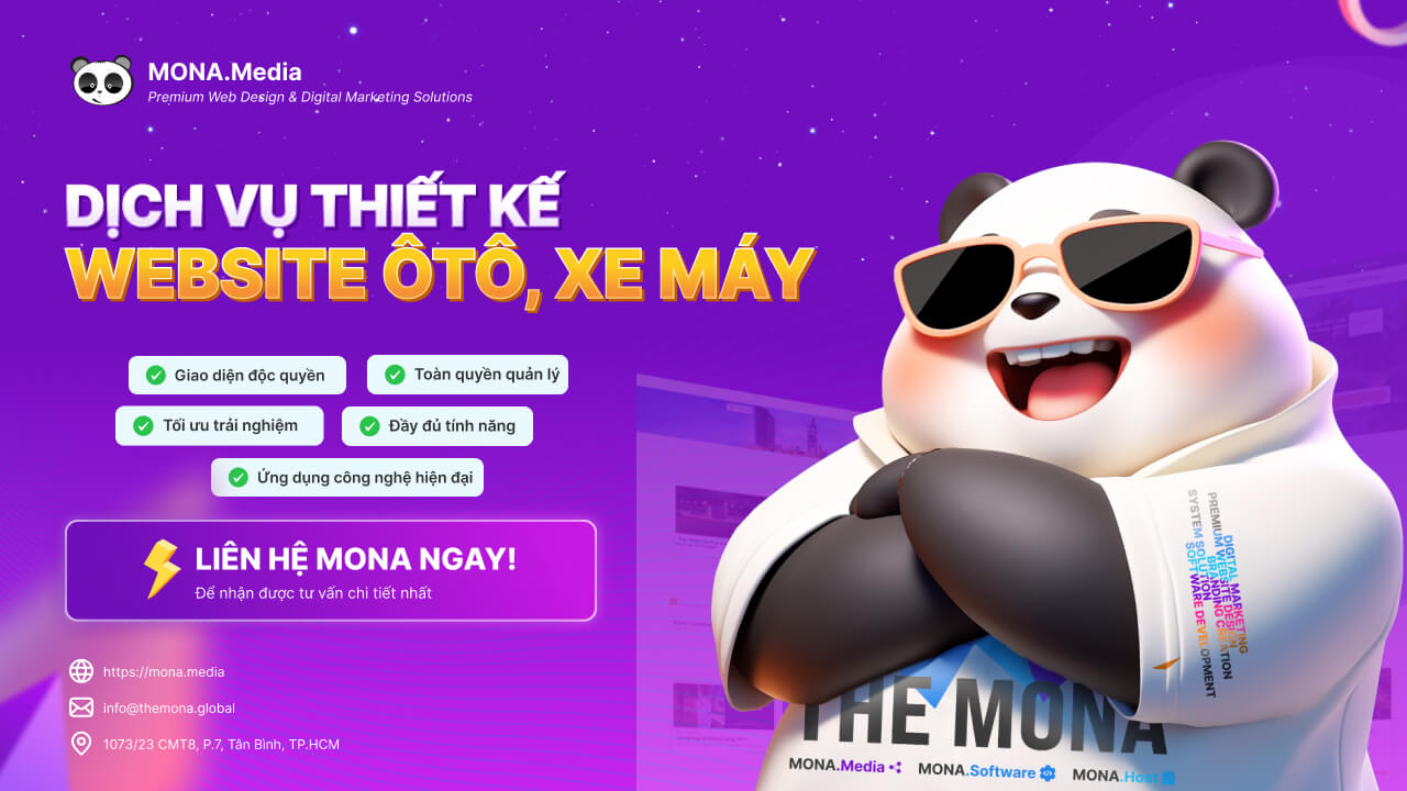 Liên hệ ngay để MONA tư vấn miễn phí cho bạn Dịch vụ thiết kế website bán ô tô, xe máy MONA Media
