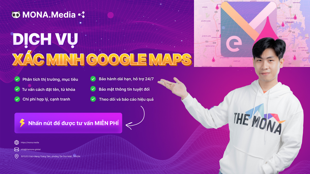 Dịch vụ xác minh doanh nghiệp trên Google Maps MONA Dịch vụ xác minh doanh nghiệp trên Google Maps MONA