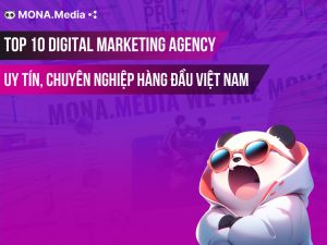TOP 10 Digital Marketing Agency chuyên nghiệp nhất hiện nay