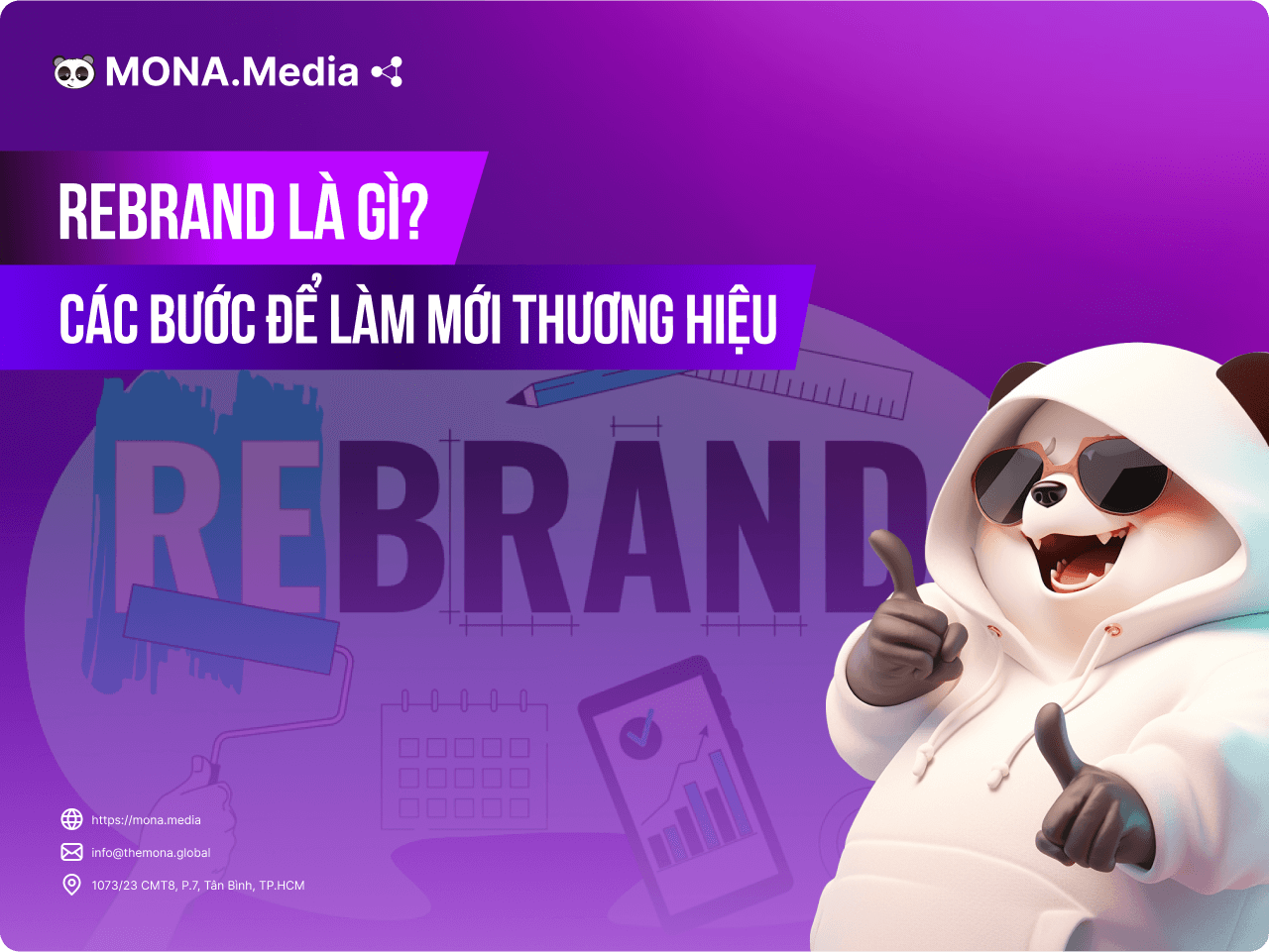 Rebrand là gì? Phân loại và các bước để làm mới thương hiệu