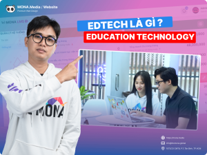 Edtech Là Gì? Những Kiến Thức Cần Biết Về Ứng Dụng Công Nghệ Giáo Dục