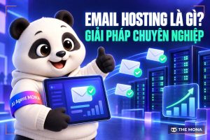 Email Hosting Là Gì? Tất Tần Tật Những Điều Cần Biết về Email Hosting