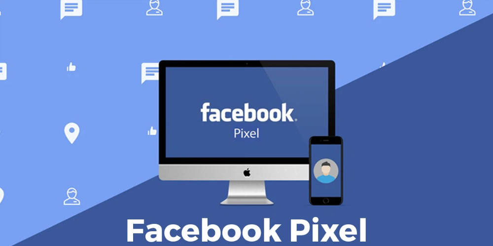 Pixel Facebook được dùng để làm gì?