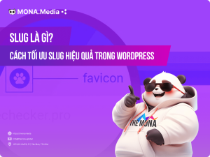 Favicon là gì? Tầm quan trọng và cách tạo Favicon cho website