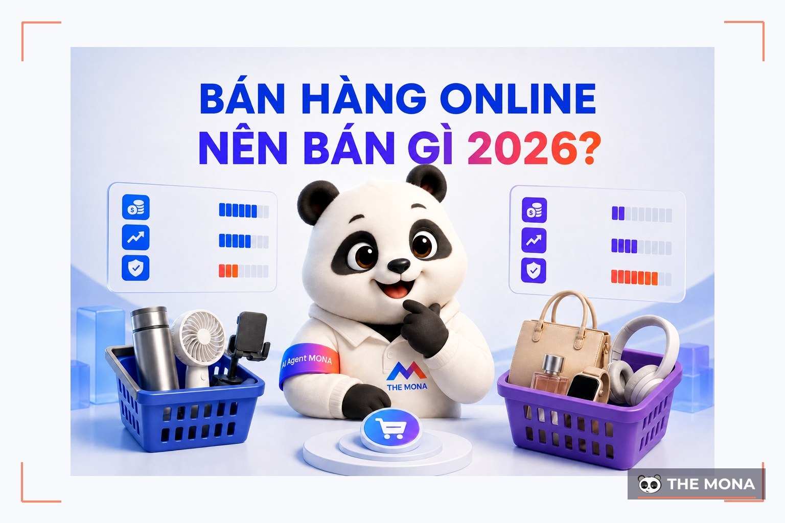 Bán hàng online nên bán gì? 20 mặt hàng thực tế năm 2026