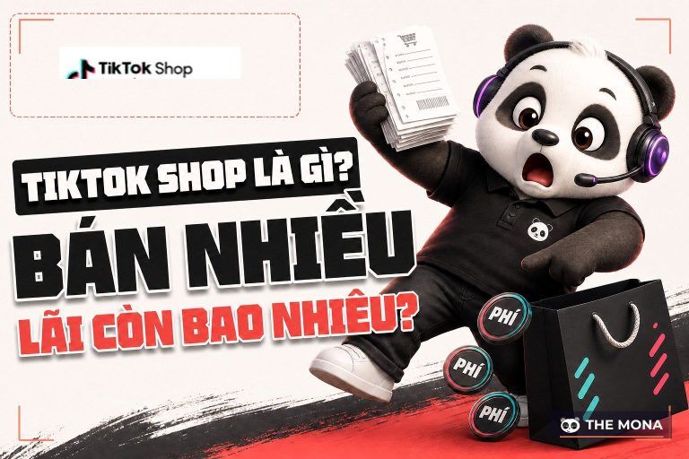TikTok Shop là gì? Hướng dẫn cách đăng ký TikTok Shop bán hàng
