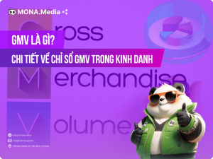 GMV là gì? Tất tần tật từ A đến Z về chỉ số GMV