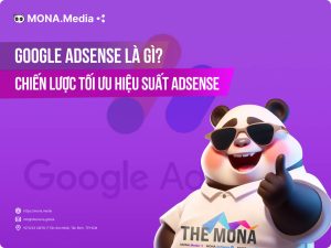 Google Adsense là gì? Hướng dẫn kiếm tiền từ Google Adsense