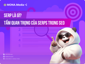 SERP là gì? Tại sao nó lại quan trọng khi làm SEO?