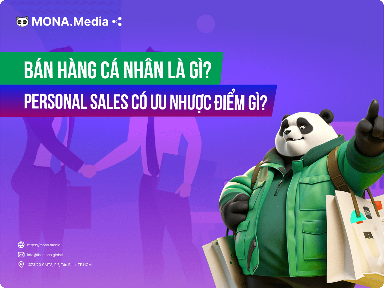 Bán hàng cá nhân là gì? Personal Sales có ưu nhược điểm gì?