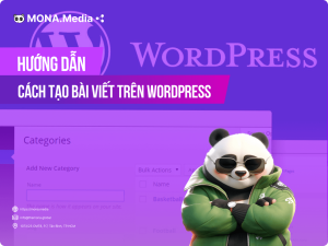 Hướng dẫn cách tạo bài viết trong WordPress đơn giản nhất