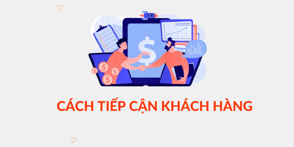 khác cách tiếp cận khách hàng