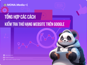 Cách kiểm tra thứ hạng website trên Google nhanh chóng đơn giản