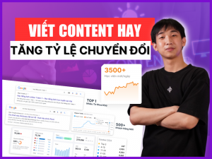 Cách viết content hay: Gia tăng tỷ lệ chuyển đổi chi tiết từ A-Z