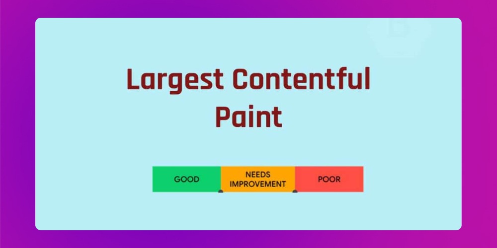 Largest Contentful Paint