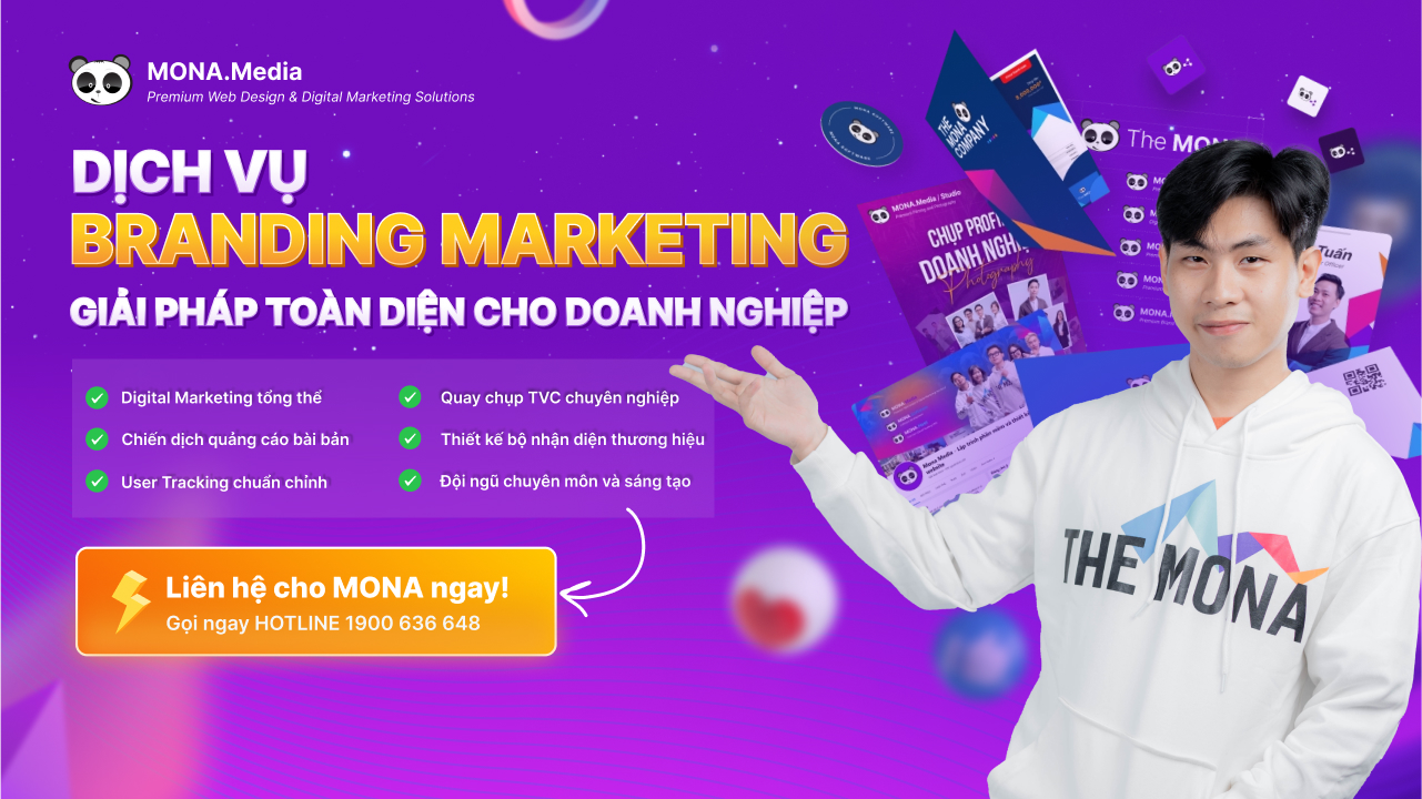 Dịch vụ Branding Marketing trọn gói tại MONA Media