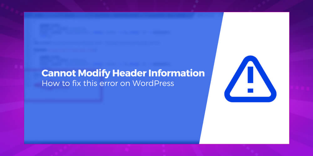 Lỗi wordpress Cannot Modify Header Information