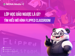 Lớp Học Đảo Ngược Là Gì? Khám Phá Chi Tiết Về Mô Hình Flipped Classroom