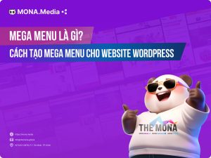 Mega menu là gì? Cách tạo Mega Menu cho website WordPress