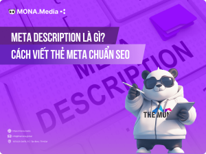 Meta Description là gì? Cách viết và tối ưu chuẩn SEO để thu hút người dùng